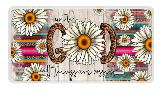FLORAL WITH GOD ALL THINGS ARE POSSIBLE LICENSE PLATE